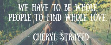 13 Amazing Life Quotes From Author Cheryl Strayed